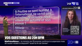 VOS QUESTIONS - Si Poutine se sent humilié, ne va-t-il pas redoubler de violence ?