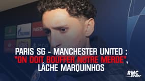 PSG-Manchester United : "On doit bouffer notre merde", lâche Marquinhos