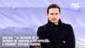 Chelsea : "La décision de se séparer de Lampard a été difficile à prendre" explique Laurens