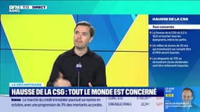 Le déchiffrage : Hausse de la CSG, tout le monde est concerné ! - 08/12