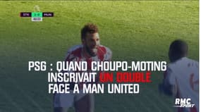 PSG : Quand Choupo-Moting inscrivait un doublé face à Man United