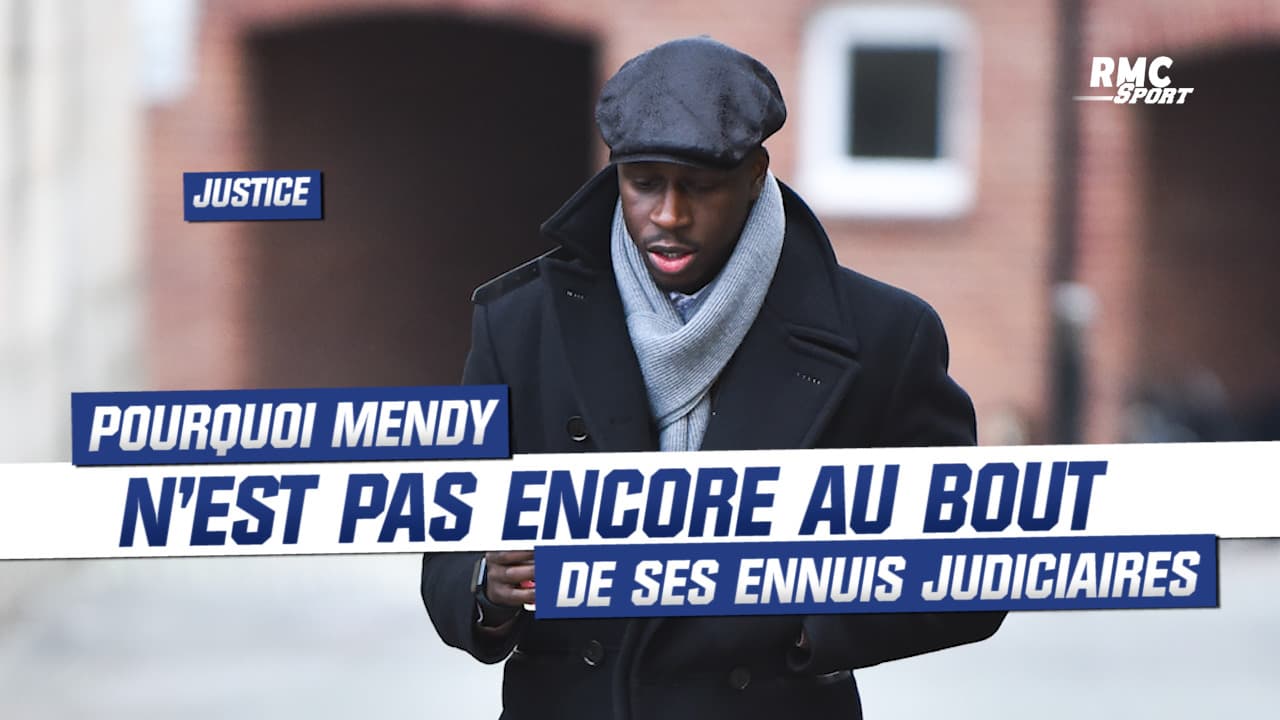 Procès Mendy : Pourquoi Le Français N’est Pas Encore Au Bout De Ses ...