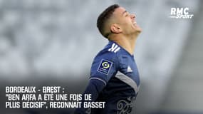 Bordeaux - Brest : "Ben Arfa a été une fois de plus décisif", reconnaît Gasset