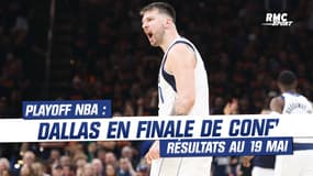 Playoffs NBA : Doncic emmène Dallas en finale de Conférence Ouest, résultats au 19 mai 10h