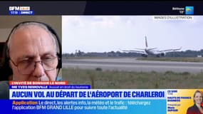 Une grève avait lieu ce mardi à l'aéroport de Charleroi, quels sont vos droits dans cette situation?