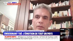 Attaque au couteau à Arras: "On reste dans l'incompréhension de cet événement qu'on n'a pas du tout vu arriver", affirme Martin Dousseau (professeur de philosophie au lycée Gambetta d'Arras)