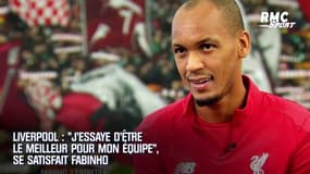 Liverpool : "J’essaye d’être le meilleur pour mon équipe", se satisfait Fabinho