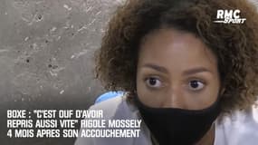 Boxe : "C'est ouf d'avoir repris aussi vite" rigole Mossely 4 mois après son accouchement