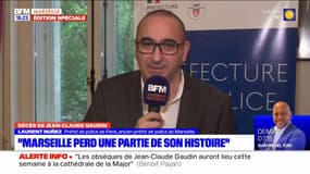 Laurent Nuñez, ancien préfet de police des Bouches-du-Rhône, garde un "souvenir ému" de Jean-Claude Gaudin