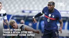 Équipe de France : "Pogba a besoin d'être prêt physiquement" estime Dupraz 