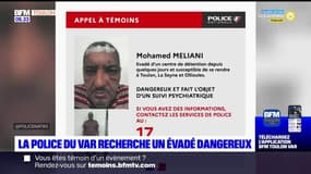 Var: un appel à témoins lancé pour retrouver un homme "dangereux" évadé d'un centre de détention