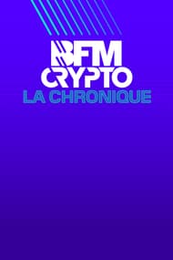 BFM Crypto, la Chronique