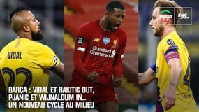Barça : Vidal et Rakitic out, Pjanic et Wijnaldum in... Un nouveau cycle au milieu