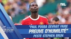 Mercato : "Pogba devrait faire preuve d'humilité après une saison catastrophique" peste Brun