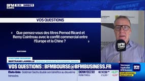 Culture Bourse : « Que pensez-vous des titres Pernod Ricard et Remy Cointreau avec le conflit commercial entre l’Europe et la Chine ? » par Julie Cohen-Heurton - 15/07