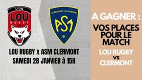 Tentez de gagner vos places pour assister à la rencontre Lou Rugby vs Clermont le samedi 28 janvier