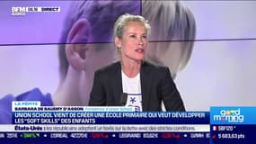 La pépite : Union School vient de créer une école primaire qui veut développer les "Soft skills" des enfants, par Julien Khaski - 27/04