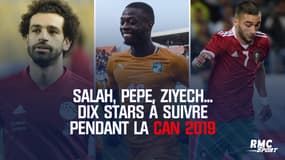 Salah, Pepe, Ziyech... Dix stars à suivre pendant la CAN 2019