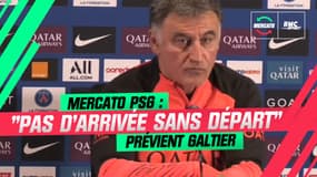 PSG : "Pas d'arrivée sans départ au mercato" prévient Galtier