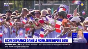 Le XV de France dans le Nord, une première depuis 2018