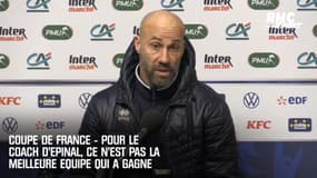 Coupe de France - Pour le coach d'Epinal, ce n'est pas la meilleure équipe qui a gagné