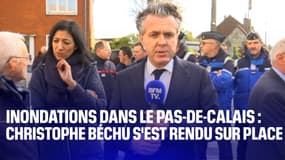  Inondations dans le Pas-de-Calais: le ministre de la Transition écologique, Christophe Béchu, était sur place