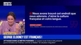 LES LIBRES ARBITRES - George et Amal Clooney ont été naturalisés français