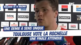 Toulouse 41-14 Racing : Flament et Retière votent La Rochelle en finale 
