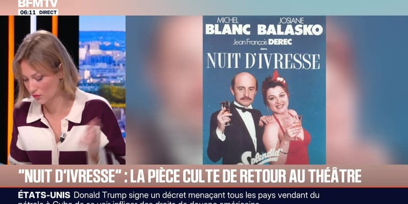 "Nuit d'ivresse" : la pièce culte de retour au théâtre - 30/01