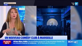Top Sorties du vendredi 4 avril - Un nouveau Comedy Club à Marseille
