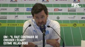 OM : "Il faut creuser encore l'écart avec nos poursuivants" estime Villas-Boas