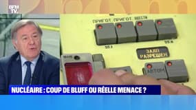 Nucléaire : coup de bluff ou réelle menace ? - 03/11