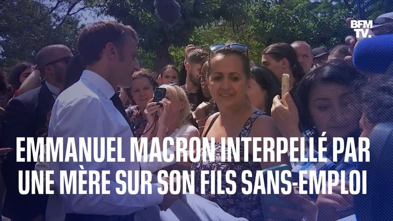 Emmanuel Macron interpellé par une mère de famille pour trouver un travail à son fils