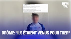  Drôme: "Ils étaient venus pour tuer" 