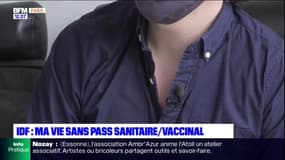"J'ai appris à me contenter de loisirs simples": des Franciliens non-vaccinés témoignent