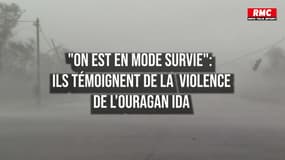 "On est en mode survie": ils témoignent de la violence de l'ouragan Ida