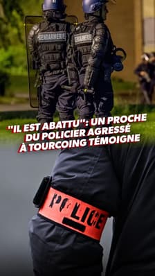Tourcoing : Un proche du policier agressé témoigne