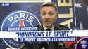 OL-PSG: "Honorons le sport plutôt que la violence" le Préfet raconte les graves incidents