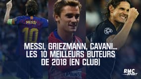 Messi, Griezmann, Cavani... Les 10 meilleurs buteurs de 2018 (en club)