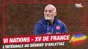 XV de France / VI Nations : L'intégrale du débrief d'Arlettaz (Super Moscato Show)