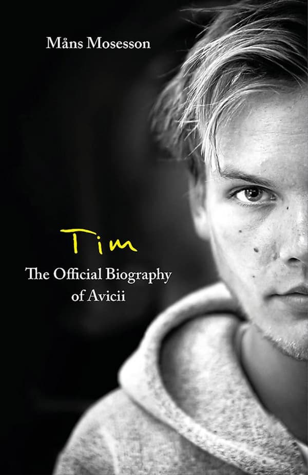 "Tim — The Official Biography of Avicii" de Måns Mosesson