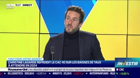 Tout pour votre argent : Christine Lagarde refroidit le CAC 40 sur les baisses de taux à attendre en 2024 - 18/01