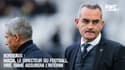 Bordeaux : Macia, le directeur du football, viré, Ramé assurera l’intérim