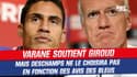 Equipe de France : Varane soutient Giroud, Deschamps ne le choisira pas en fonction des avis des Bleus