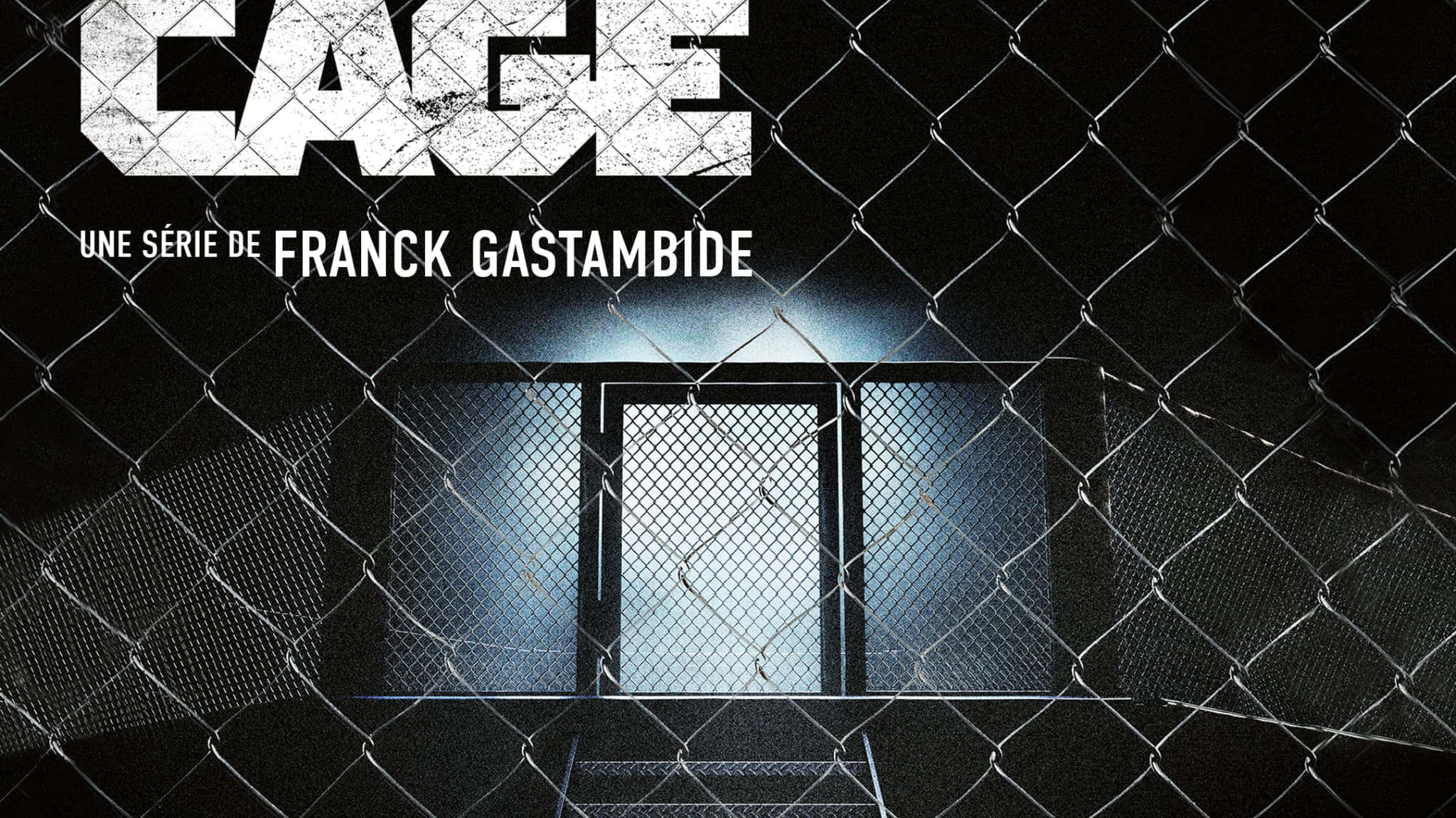 Le visuel de la série "La Cage" de Franck Gastambide