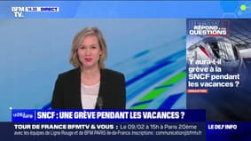Y aura-t-il grève à la SNCF pendant les vacances ? BFMTV répond à vos questions