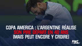 Copa America : L'Argentine réalise son pire départ en 40 ans (mais peut encore y croire)