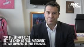 Top 14 : Le huis-clos est "le choix le plus rationnel" estime Lombard (Stade Français)