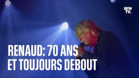  Renaud: 70 ans et toujours debout 