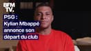 Kylian Mbappé annonce son départ du Paris-Saint-Germain 